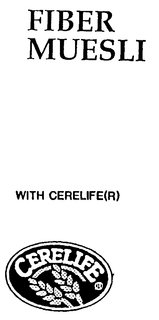 FIBER MUESLI WITH CERELIFE(R) trademark