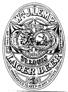 WM.J. LEMP BREWING COMPANY ST. LOUIS LAGER BEER WARRANTED TO KEEP IN ANY CLIMATE PARIS, 1878 PHILADELPHIA 1876 trademark