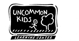 UNCOMMON KIDS LEARNING CENTER trademark