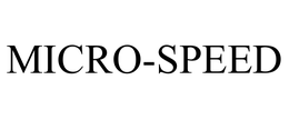 MICRO-SPEED trademark
