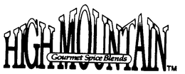 HIGH MOUNTAIN GOURMET SPICE BLENDS trademark
