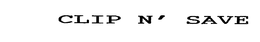 CLIP N' SAVE trademark