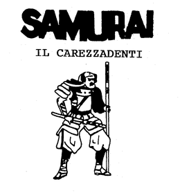 SAMURAI IL CAREZZADENTI trademark