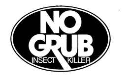 NO GRUB INSECT KILLER trademark