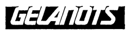 GELANOTS trademark