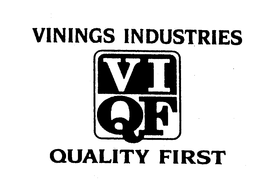 VININGS INDUSTRIES VIQF QUALITY FIRST trademark
