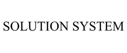 SOLUTION SYSTEM trademark