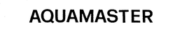 AQUAMASTER trademark
