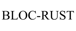 BLOC-RUST trademark