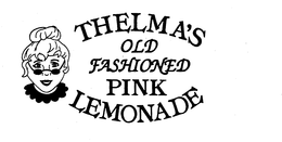 THELMA'S OLD FASHIONED PINK LEMONADE trademark
