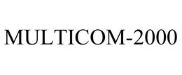 MULTICOM-2000 trademark