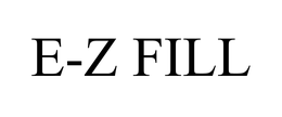 E-Z FILL trademark