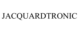 JACQUARDTRONIC trademark