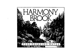 HARMONY BROOK PURE DRINKING WATER trademark