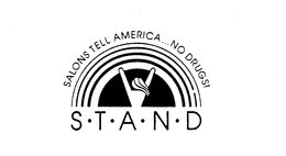 SALONS TELL AMERICA...NO DRUGS! S.T.A.N.D trademark