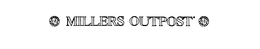 MILLERS OUTPOST M trademark