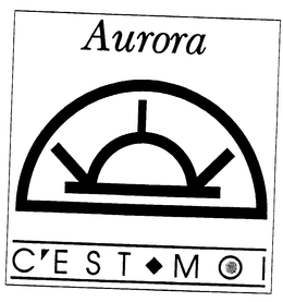 AURORA C'EST MOI trademark