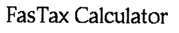 FASTAX CALCULATOR trademark
