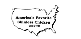 AMERICA'S FAVORITE SKINLESS CHICKEN SINCE 1981 trademark