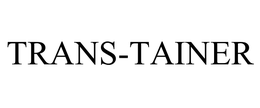 TRANS-TAINER trademark