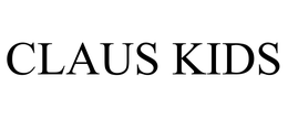 CLAUS KIDS trademark
