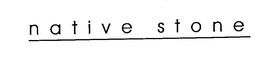 NATIVE STONE trademark
