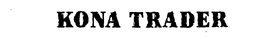 KONA TRADER trademark
