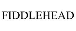FIDDLEHEAD trademark