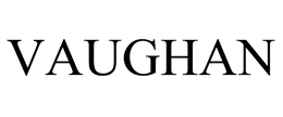 VAUGHAN trademark