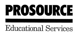 PROSOURCE EDUCATIONAL SERVICES trademark