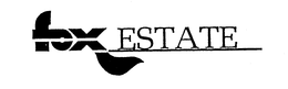 FOX ESTATE trademark