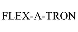 FLEX-A-TRON trademark