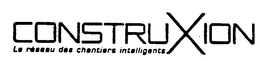 CONSTRUXION LA RESEAU DES CHANTIERS INTELLIGENTS trademark