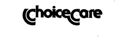 CHOICE CARE trademark