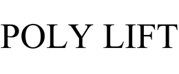 POLY LIFT trademark