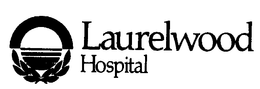 LAURELWOOD HOSPITAL trademark
