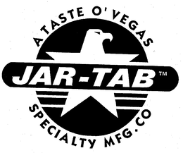 A TASTE O'VEGAS JAR-TAB SPECIALTY MFG. CO trademark