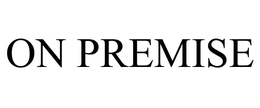 ON PREMISE trademark
