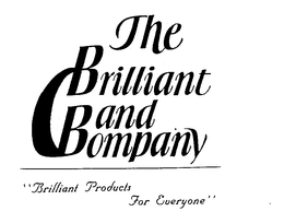 THE BRILLIANT BAND COMPANY "BRILLIANT PRODUCTS FOR EVERYONE" trademark