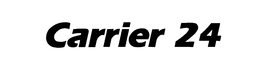 CARRIER 24 trademark