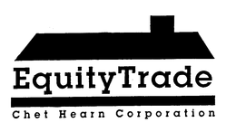 EQUITYTRADE CHET HEARN CORPORATION trademark