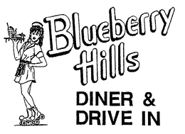 BLUEBERRY HILLS DINER & DRIVE IN trademark