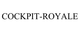 COCKPIT-ROYALE trademark