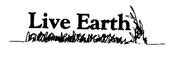 LIVE EARTH trademark