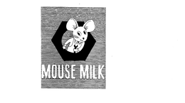 MOUSE MILK trademark