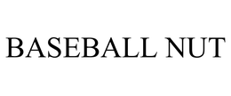 BASEBALL NUT trademark