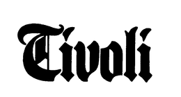TIVOLI trademark