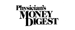 PHYSICIAN'S MONEY DIGEST trademark