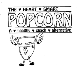 THE HEART SMART POPCORN A HEALTHY SNACK ALTERNATIVE trademark