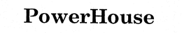 POWERHOUSE trademark